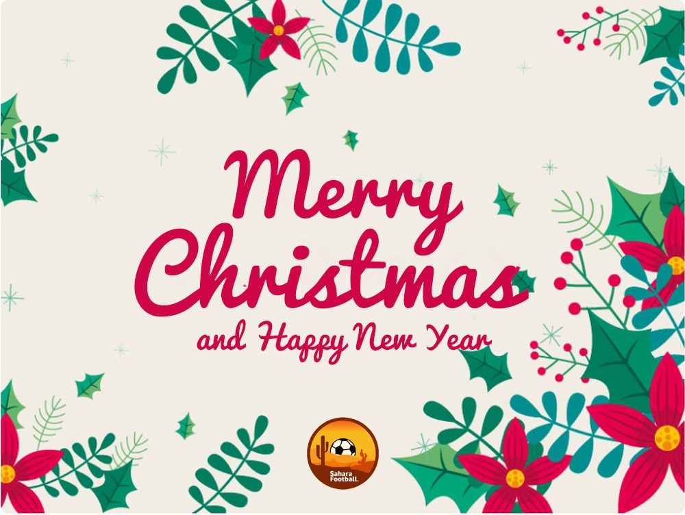 Sahara Football wishes readers Merry Christmas and Happy New Year