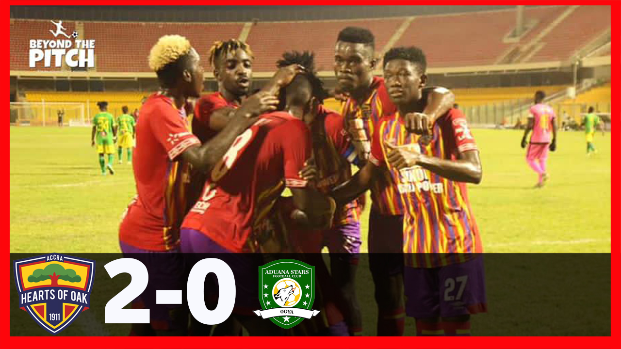 Watch Highlights: Hearts of oak beat Aduana Stars