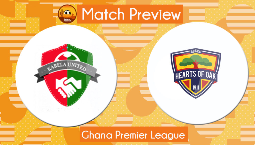 Match Preview and Prediction: Karela United vs Hearts of Oak