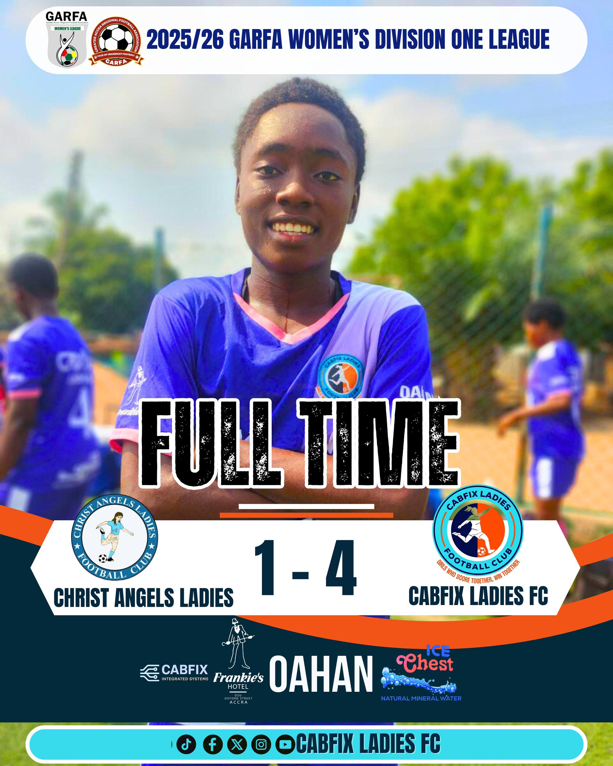 Ati Shines with Solo Strike as Cabfix Ladies Claim Comeback Win to Move Above Faith Ladies in GARFA Women’s Division One League • Sahara Football